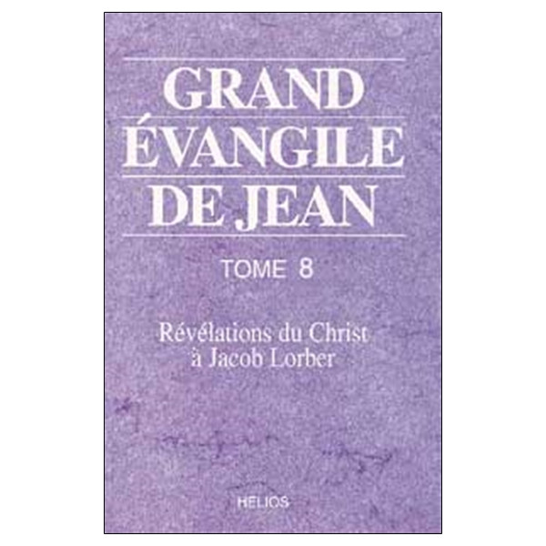 Grand évangile de Jean - T. 8