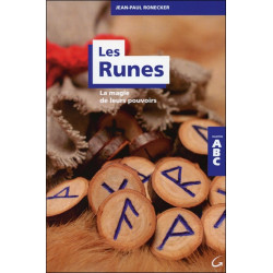 Les Runes - La magie de leurs pouvoirs - ABC