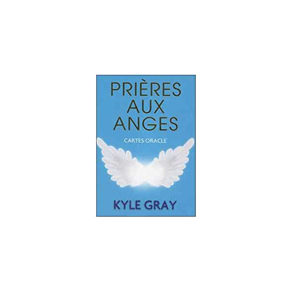 Prières aux anges : Cartes oracles