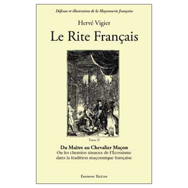 Le Rite Français T.2 - Maître chevalier maçon