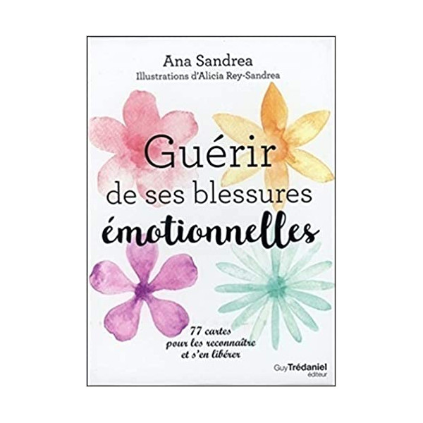 Guerir les blessures emotionnelles