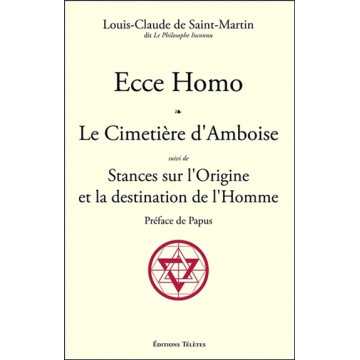 Ecce Homo - Le Cimetière d'Amboise suivi de Stances sur l'Origine et la destination de l'Homme