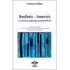 Boulimie - Anorexie. quiproquo psychoaffectif