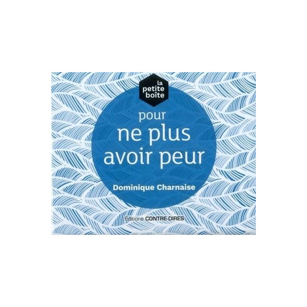 La petite boîte pour ne plus avoir peur