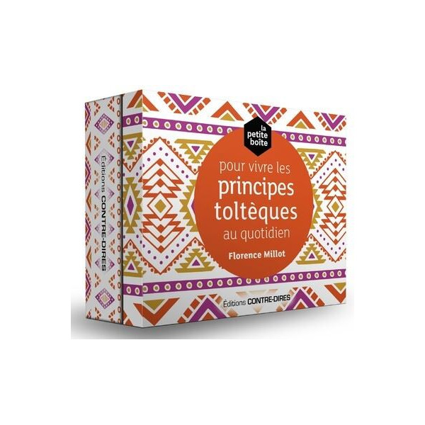 La petite boite pour vivre les accords tolteques au quotidien