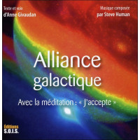 Alliance galactique - Avec la méditation : 'J'accepte' - Livre audio