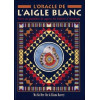L’oracle de laigle blanc