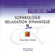 Sophrologie Relaxation Dynamique Vol 2