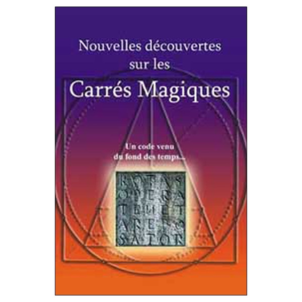 Nouvelles découvertes sur les carrés magiques