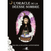 L´oracle de la deesse sombre - coffret comprenant un oracle de 44 cartes, un livre explicatif en cou
