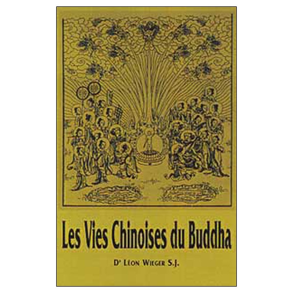 Les Vies Chinoises du Buddha