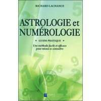 Astrologie et Numérologie - Guide pratique