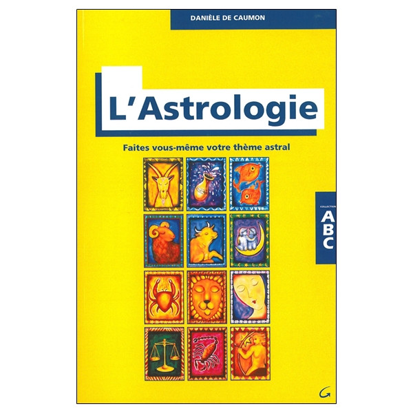ABC de l'astrologie