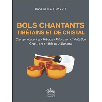 Bols chantants - Tibétains et de cristal.