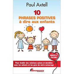 10 phrases positives à dire aux enfants - Pour établir des relations saines et durables avec les enfants…