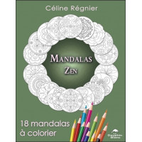 Mandalas Zen - 18 mandalas à colorier