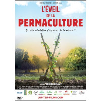 L'Eveil de la permaculture - Et si la révolution s'inspirait de la Nature ? - DVD