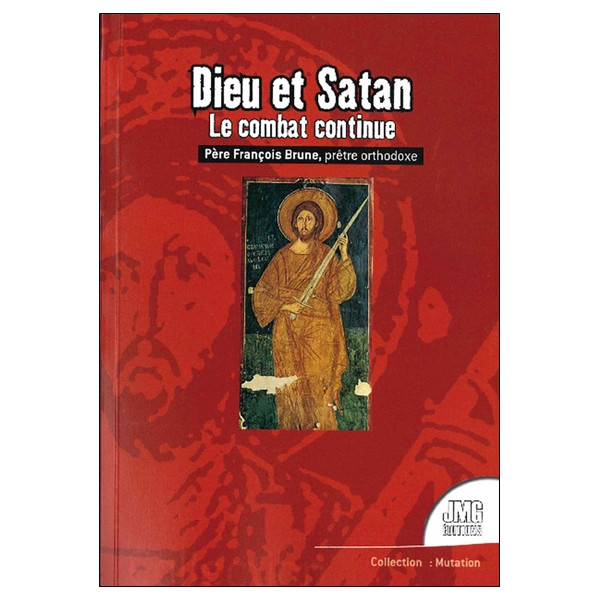 Dieu et Satan - Le combat continue