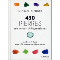 430 pierres aux vertus therapeutiques version luxe