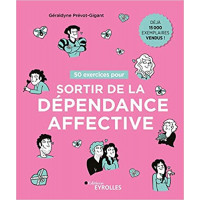 50 EXERCICES POUR SORTIE DEPENDENCE AFFECTIVE