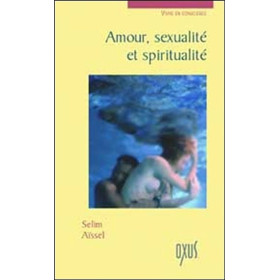 Amour, sexualité et spiritualité
