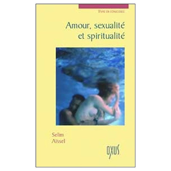 Amour, sexualité et spiritualité