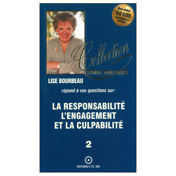La responsabilité - L' engagement et la culpabilité T.2