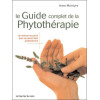 Le Guide complet de la Phytothérapie