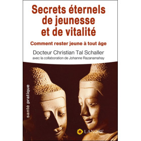 Secrets éternels de jeunesse et de vitalité : comment rester jeune à tout âge