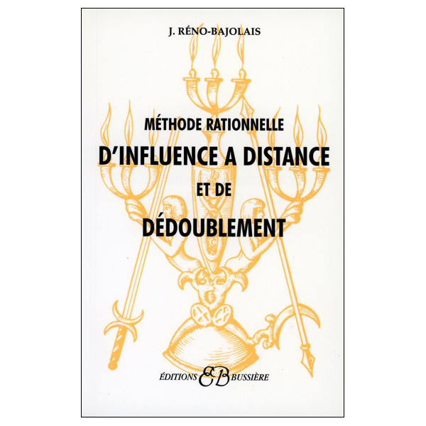 Méthode rationnelle d'influence à distance et de dédoublement
