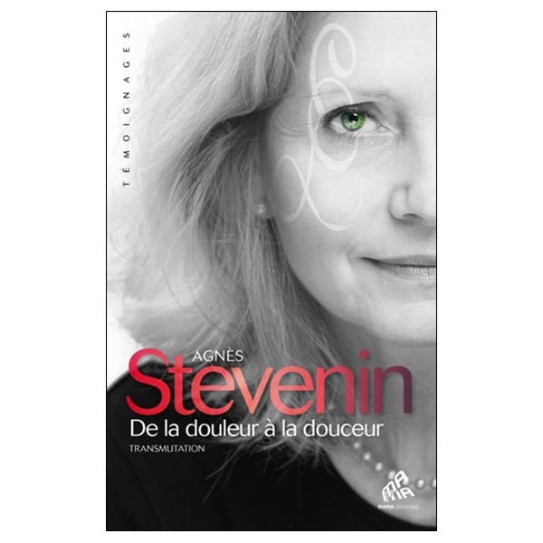 De la douleur à la douceur - Transmutation