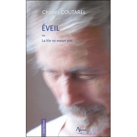 Eveil ou La Vie ne meurt pas