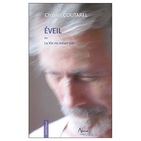 Eveil ou La Vie ne meurt pas