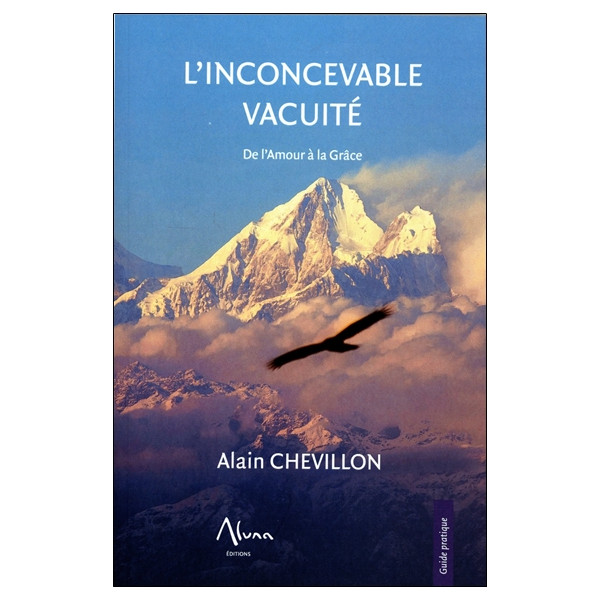 L'inconcevable vacuité - De l'Amour à la Grâce