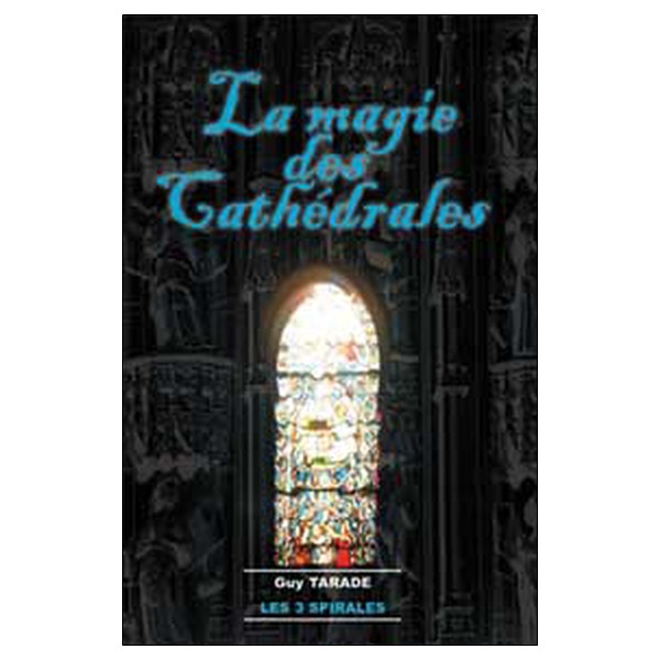 Magie des cathédrales