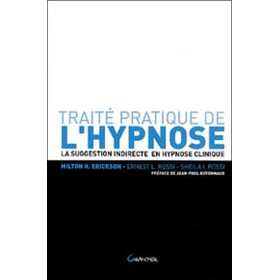 Traité pratique de l'hypnose - La suggestion indirecte en hypnose clinique