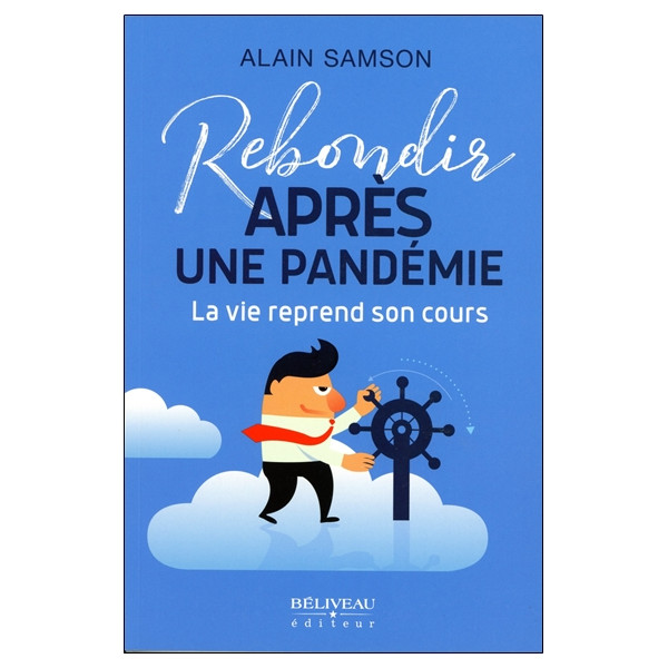 Rebondir après une pandémie - La vie reprend son cours