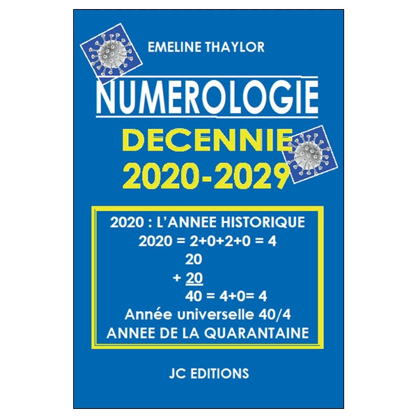 Numérologie Décennie 2020-2029 - 2020 l'année historique : année de la quarantaine