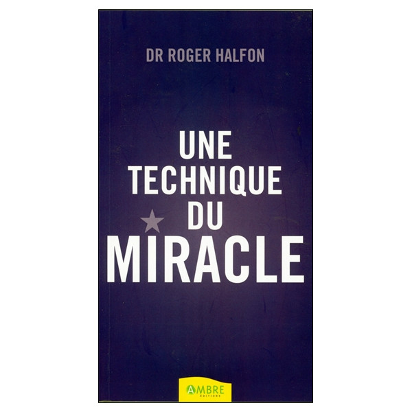 Une technique du miracle