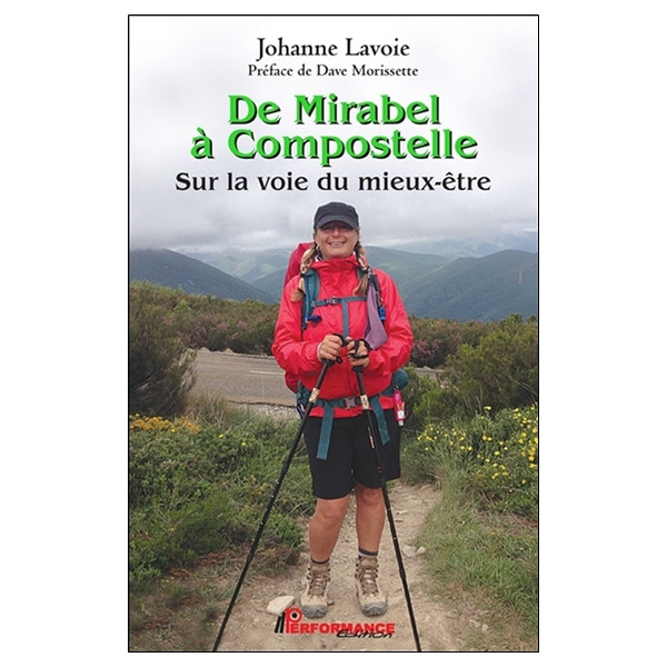 De Mirabel à Compostelle - Sur la voie du mieux-être