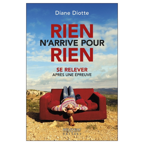 Rien n'arrive pour rien - Se relever après une épreuve