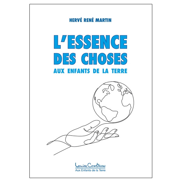 L'essence des choses - Aux enfants de la Terre