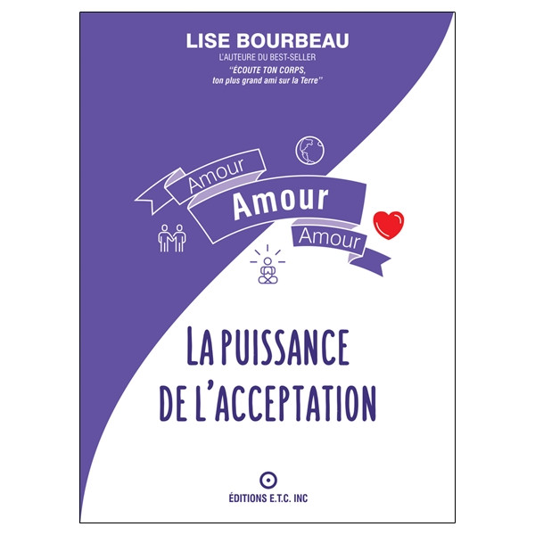 Amour - Amour - Amour - La puissance de l'acceptation