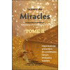 Le Trésor des Miracles Tome 2 - Christianisme et bouddhisme - 1000 miracles d'hier et d'aujourd'hui