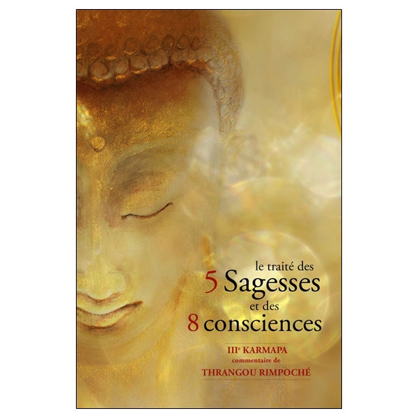 Le traité des 5 Sagesses et des 8 consciences