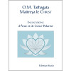 O.M. Tathagata Maitreya le Christ - Invocations d'Ame et de Coeur-Polarisé