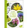 Guide photographique des fleurs sauvages - 960 plantes de France à identifier par la couleur et la forme