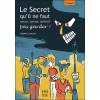Le Secret qu'il ne faut surtout, surtout, surtout pas garder !
