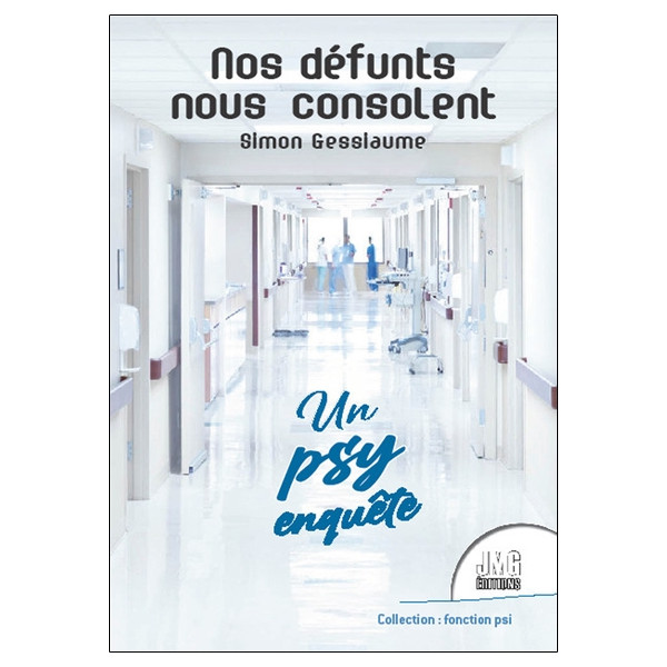Nos défunts nous consolent - Un psy enquête