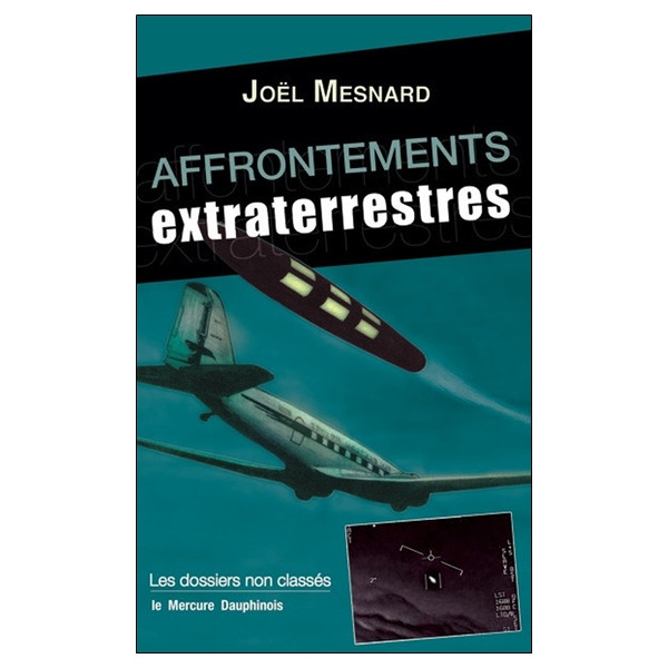 Affrontements extraterrestres - Les dossiers non classés